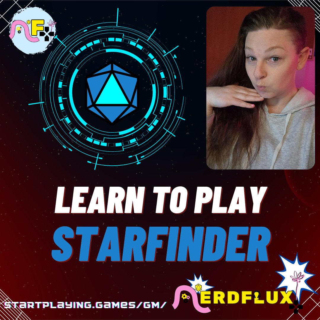 NerdFlux's tweet photo. #learntoplay #starfinder #ttrpg with Emma! Link in reply: https://t.co/LjiaU9pZOM