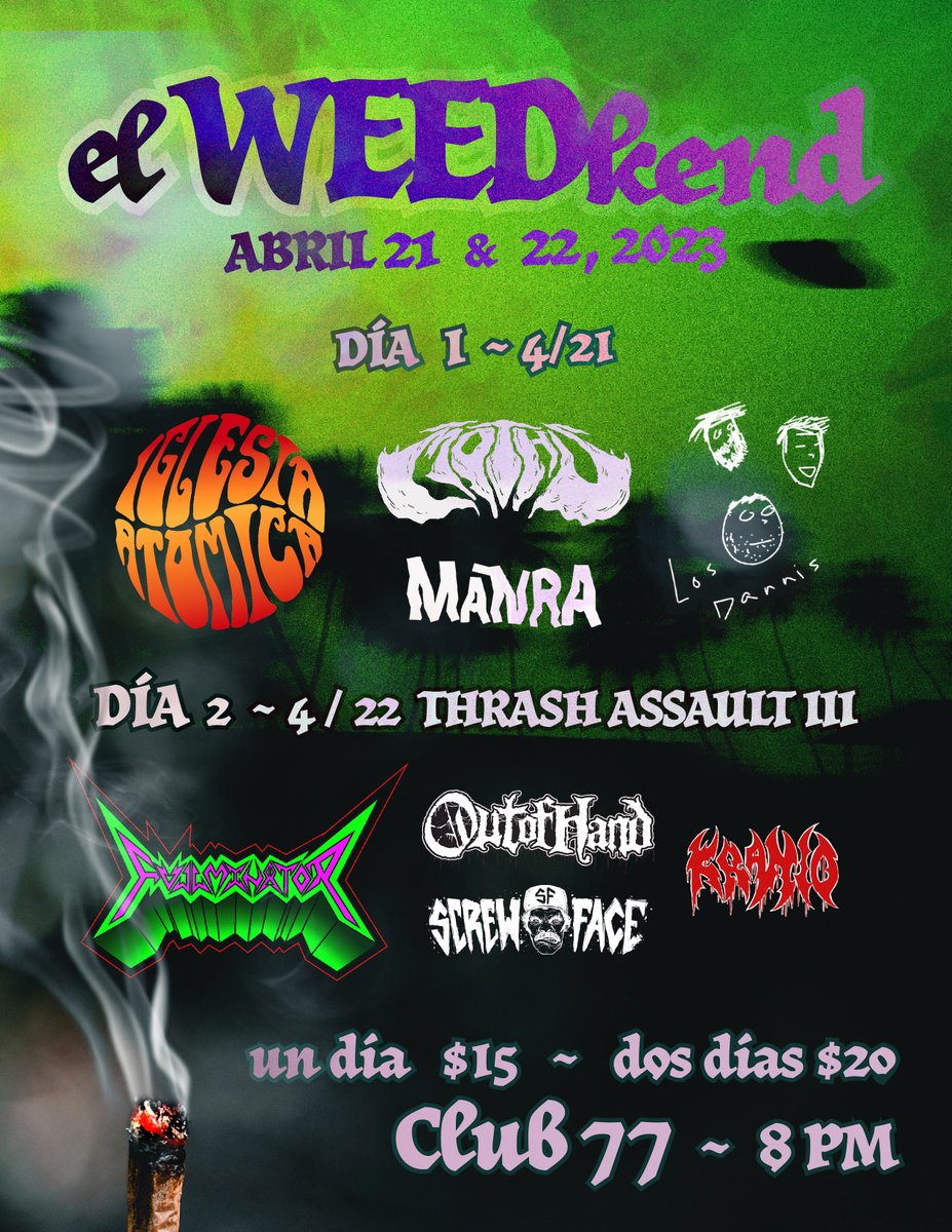 🚨🚨🚨🚨🚨

¡Nos vemos el 21 de abril en El WEEDkend junto a Manra, Iglesia Atomica y Los Dannis!

No te pierdas estos dos días lleno de mucha música con 8 de las mejores bandas de PR 🤘🤘🤘🤘