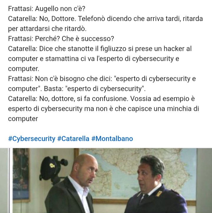informapirata's tweet photo. «Augello non c'è?»
#Frattasi #Cybersecurity #Montalbano #Catarella https://t.co/0jJUthLPZs