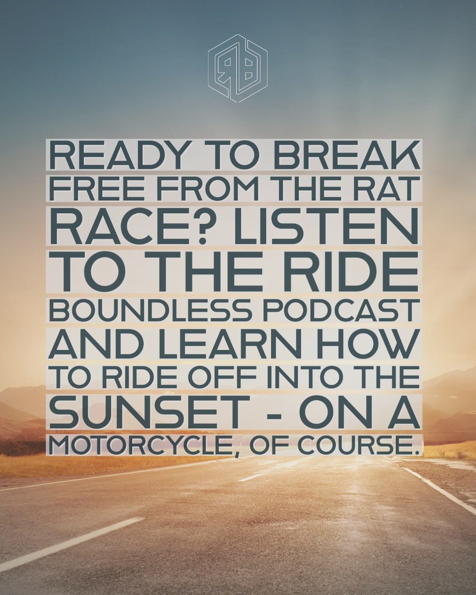 RideBoundlessco's tweet photo. Ready to break free from the rat race? Listen to the Ride Boundless podcast and learn how to ride off into the sunset - on a motorcycle, of course. https://t.co/4CIZGVwnEV