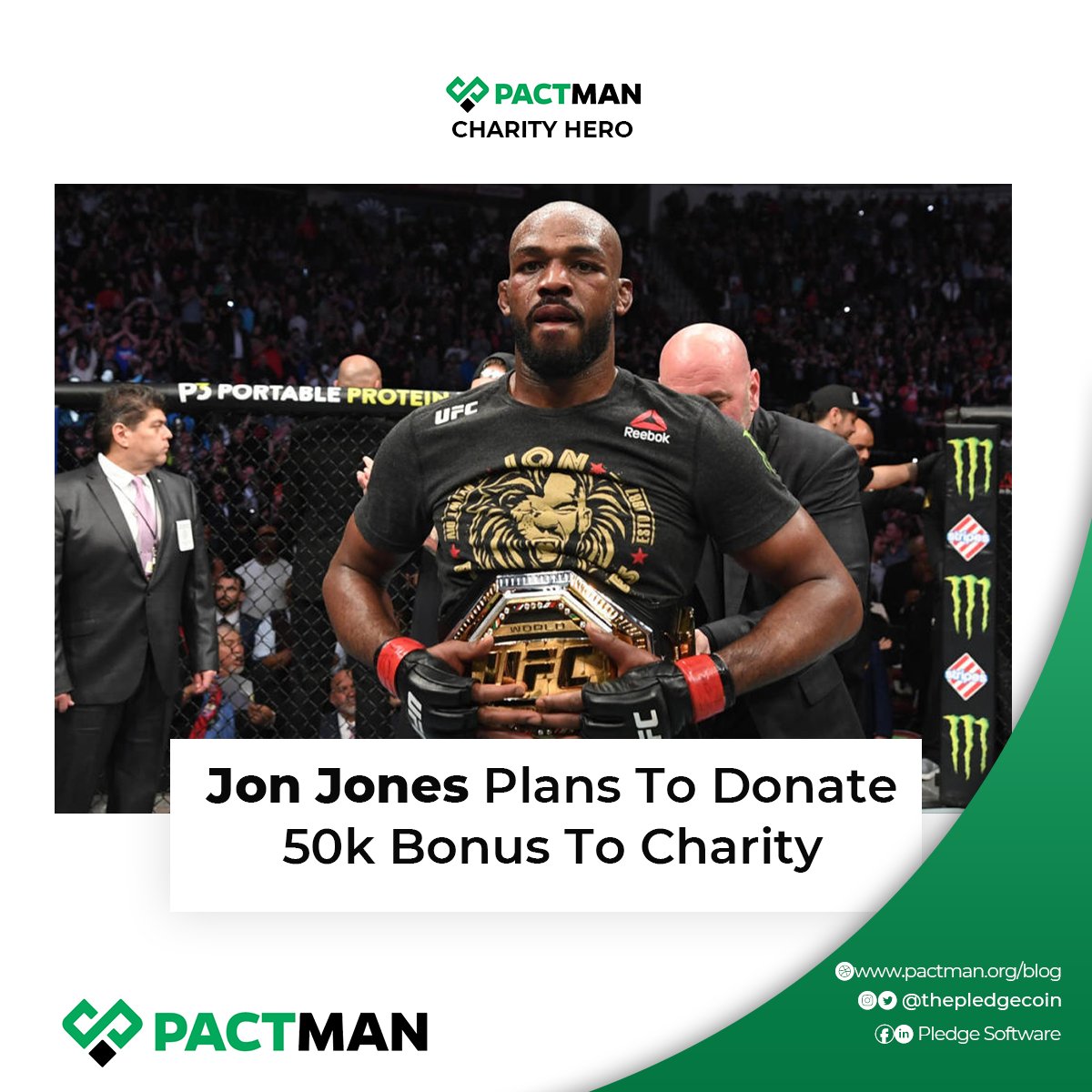American mixed martial artist, @JonJonesThrows plans to donate his $50k bonus to charity. 
We are supporting donors and charity organisations by providing a transparent platform that connects both parties through PACTMAN.
#charitycause #charitynews #pactman #givingback #pactman