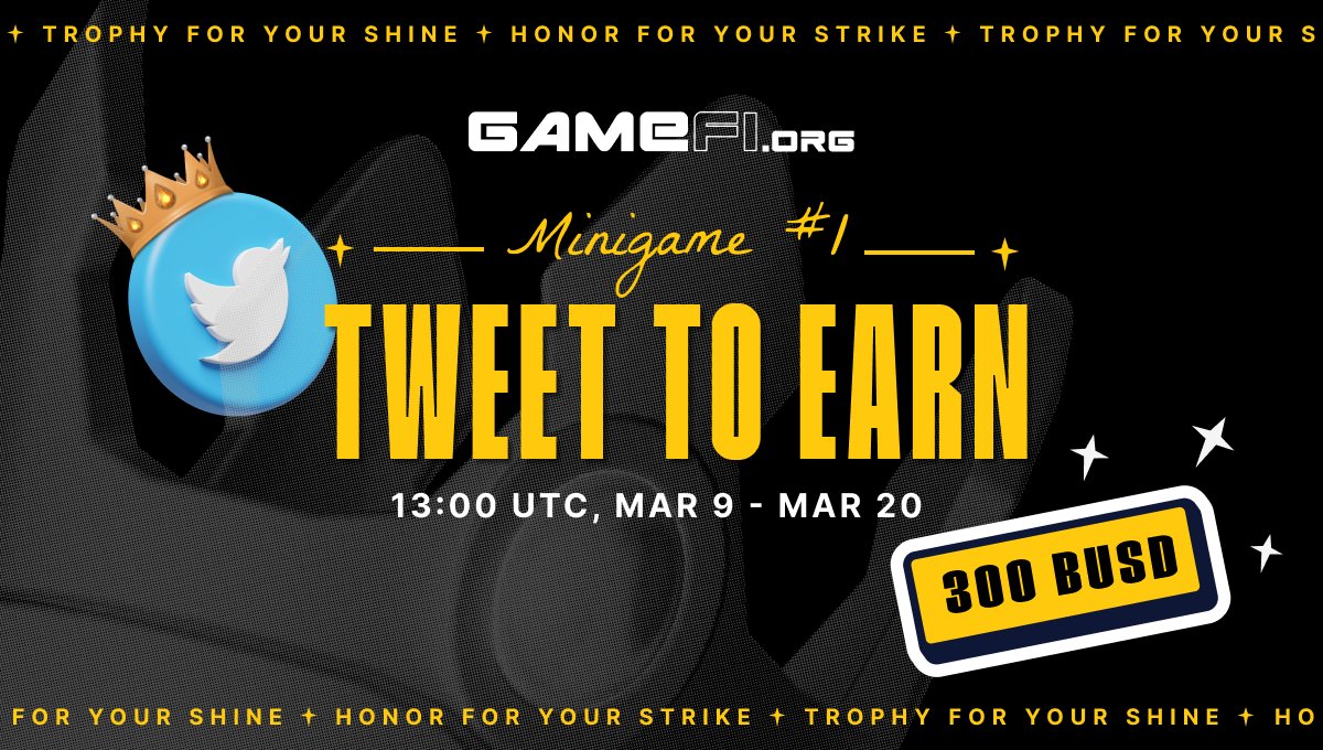 🔥🔥 MINIGAME #1 TWEET TO EARN:

💰 Reward: 300 BUSD
⏰ Time: 13:00 UTC Mar 9 - TBA

📌 Rules: QUOTE TWEET this tweet: x.com/GameFi_Officia…
+ hashtag #GameFi_Glory #Glory_game1 

💚 Accounts with more followers have more advantages, but we open the door to win for everyone!~