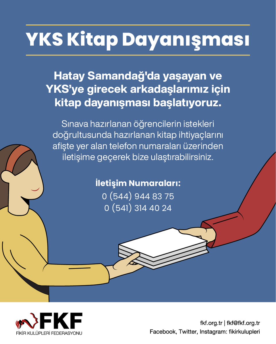 YKS Kitap Dayanışması

#Hatay #Samandağ’da yaşayan ve YKS'ye girecek arkadaşlarımız için kitap dayanışmamız devam ediyor.

Tamamlanmamış ihtiyaç listeleri linkte yer almaktadır. Destek olmak için lütfen iletişim numaralarından bize ulaşınız.

👉fkf.org.tr/gencligi-yalni…