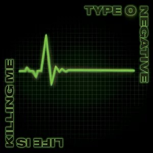 TYPE 0 NEGATIVE
Life is Killing me
2003
youtu.be/949Kl2yXWhU
