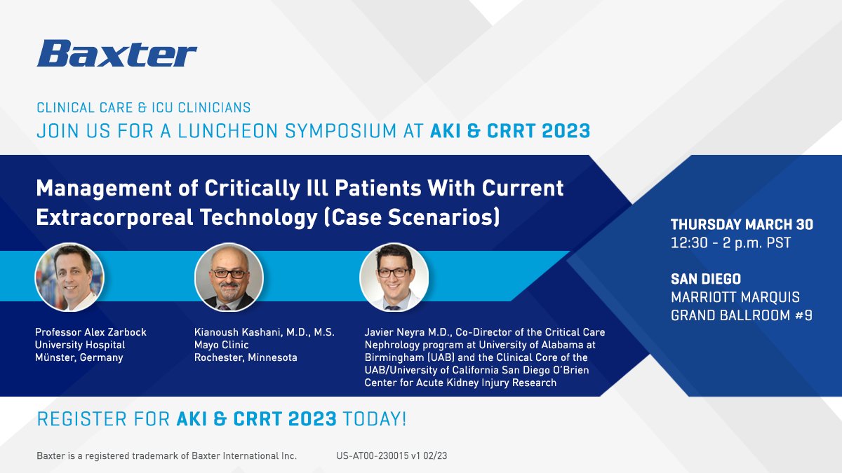 Join us at AKI & CRRT 2023 in San Diego for a luncheon symposium, “Management of Critically Ill Patients With Current Extracorporeal Technology (Case Scenarios).” To attend, register for the conference today! #AKICRRT2023 #Baxter bit.ly/3ZUlnpz