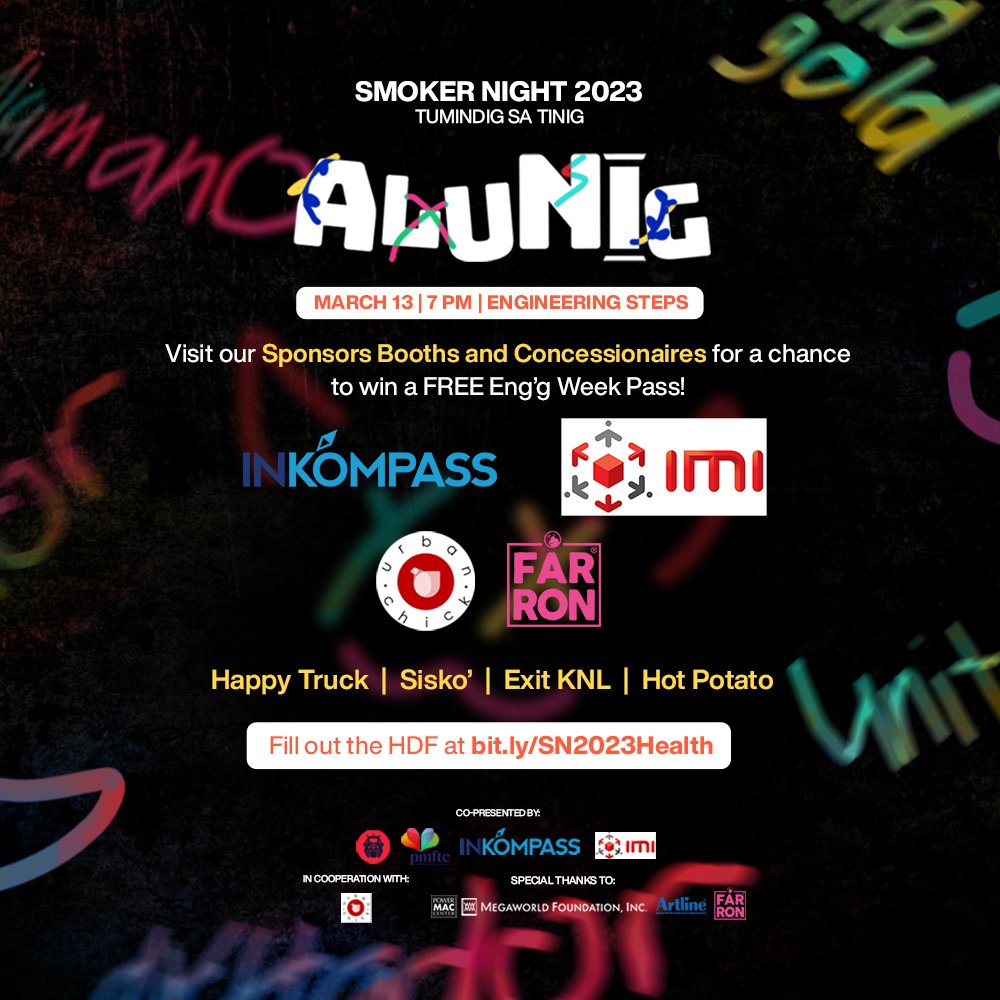 [3 DAYS TO GO]

Kilalanin ang mga Sponsors Booths at Food Concessionaires sa Alunig: Smoker Night 2023:

INKOMPASS
Integrated Micro-Electronics Inc.
Urban Chick Resto
Farron Cafe
Happy Truck
Sisko
EXIT KNL
Hot Potato - Quezon City