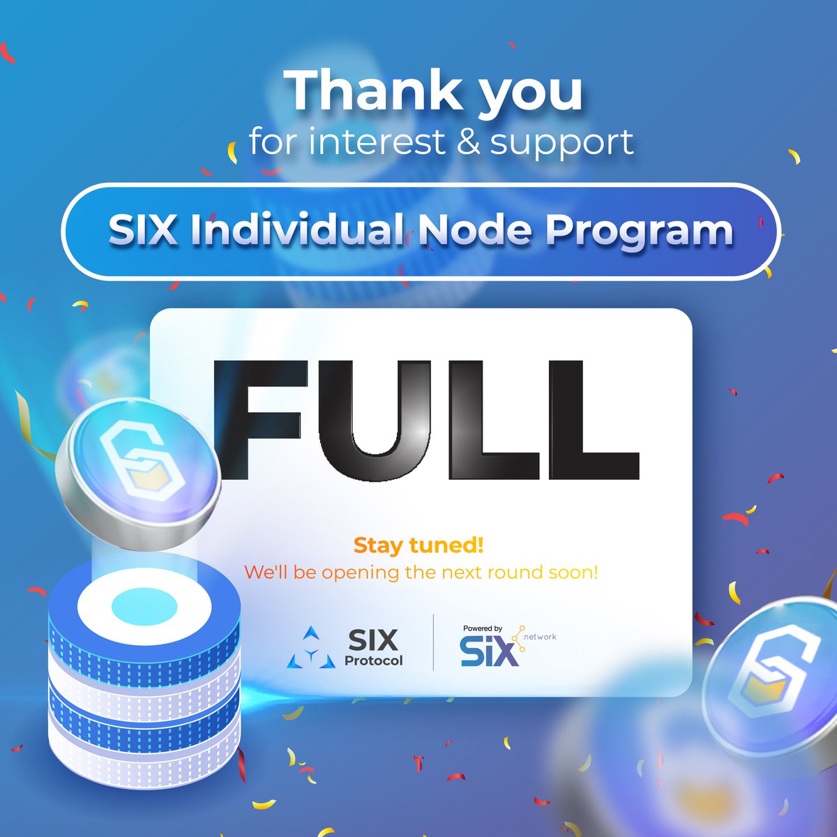theSIXnetwork's tweet image. SIX Individual Node program is full in just 6 minutes! 
Wow, thanks a million! 
.
So, stay tuned for more!
#SIXIndividualNode #SIXProtocol #SIXNetwork #SIXToken