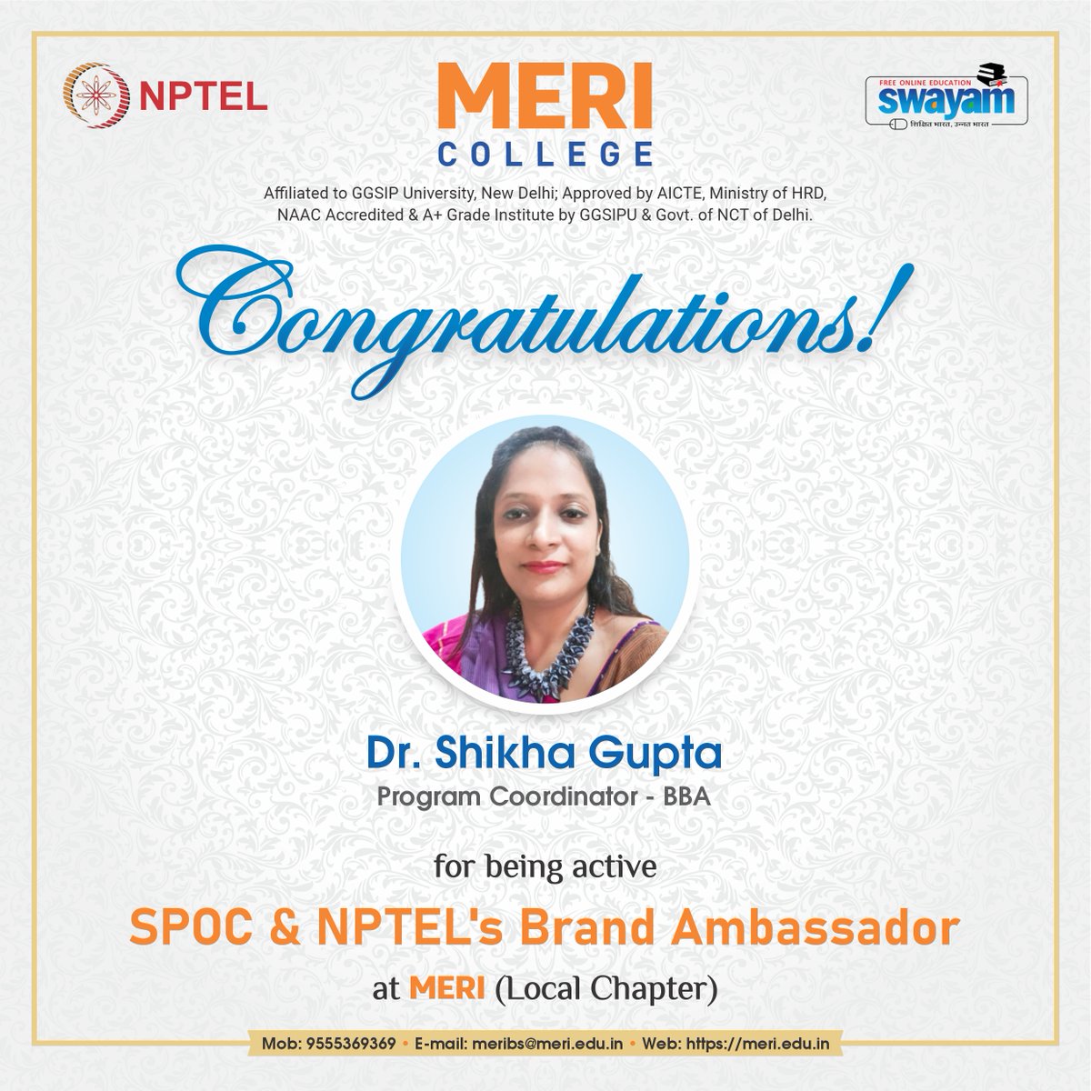 Congratulations to Dr. Shikha Gupta for being active SPOC & NPTEL's Brand Ambassador at MERI (Local Chapter).

#MERICollege #MERICampus #MERIGroup #IPUniversity #congratulations #goodluck #bba #mba #bcom #managementcollege