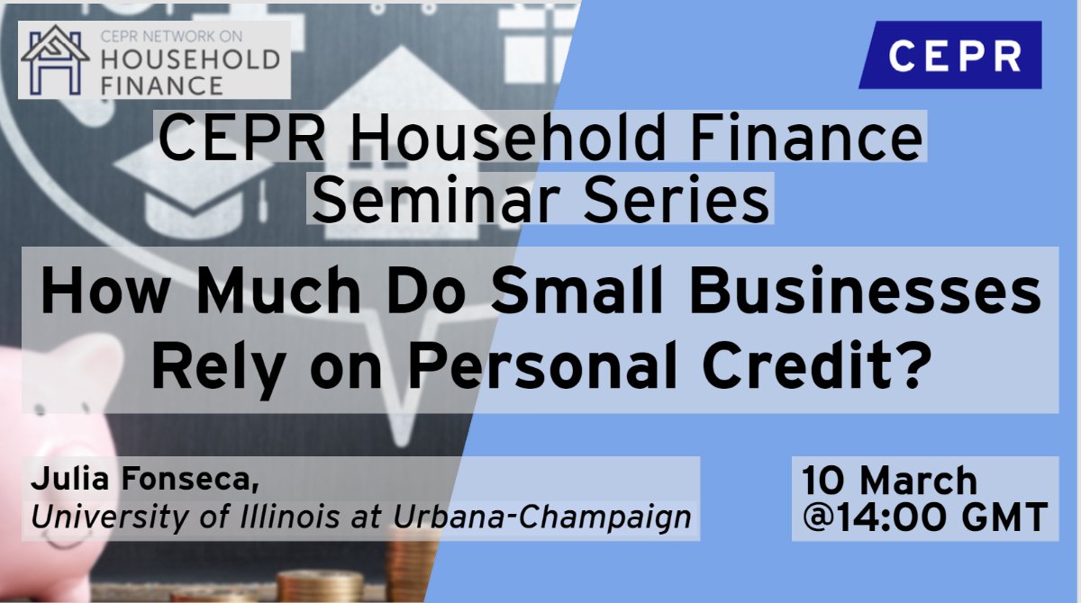 cepr_org's tweet photo. Today⏰14:00 GMT
This week's CEPR Household Finance Seminar will feature a talk on 'How Much Do Small Businesses Rely on Personal Credit?' by @JuliaAFonseca @giesbusiness 
Sign up: https://t.co/Q8icAnuhtP
#EconoTwitter #FinEcon https://t.co/y4w1AncZED
