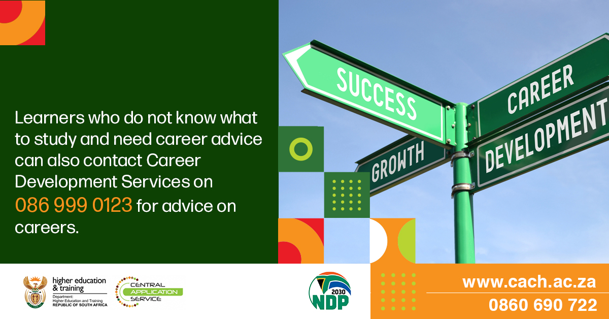 Learners who do not know what to study and need career advice can also contact Career Development Services on 086 999 0123 for advice on careers.