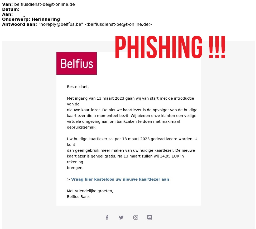 Je hebt een e-mail ontvangen van Belfius met de vraag om gratis een nieuwe kaartlezer te bestellen? ⛔ Dit bericht is vals.
 
❌ Klik niet op de link.
✅ Stuur het door naar verdacht@safeonweb.be.
✅ Verwijder de e-mail.
 
🧐 safeonweb.be/nl/actueel/bel…