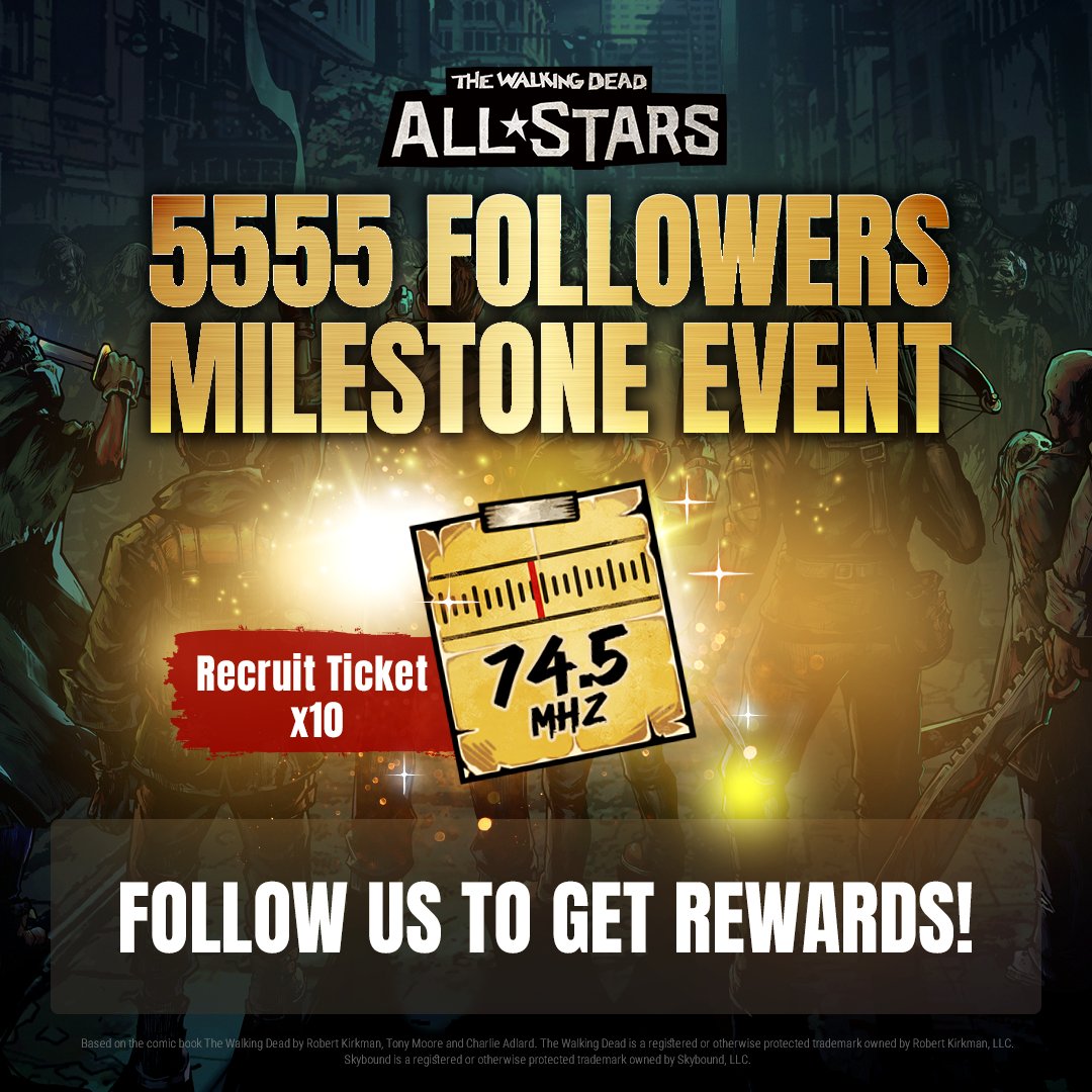 ✨Reach 5555 Followers to receive 10 Survival Recruit Tickets!✨

RT/LIKE to enter the lucky draw!

5 Skill EXPs to 5 Lucky Survivors!

#TWD #TWDAS #TwitterEvent