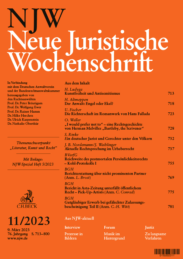 Die aktuelle NJW 11/2023 mit dem Schwerpunkt "Literatur, Kunst und Recht" - auch für alle Fans des (öffentlich-rechtlichen) Äußerungsrechts :).

<a href="/RA_Conrad/">Christian Conrad</a> <a href="/tofreudenberg/">Tobias Freudenberg</a> <a href="/JoachimJahn/">𝗝𝗼𝗮𝗰𝗵𝗶𝗺 𝗝𝗮𝗵𝗻</a> @FieteKalscheuer <a href="/alena_wolf/">Alena Wolf</a> <a href="/Loeffel_Abrar/">LÖFFEL ABRAR - Litigation</a> <a href="/CHBeckRecht/">Verlag C.H.BECK Recht</a>