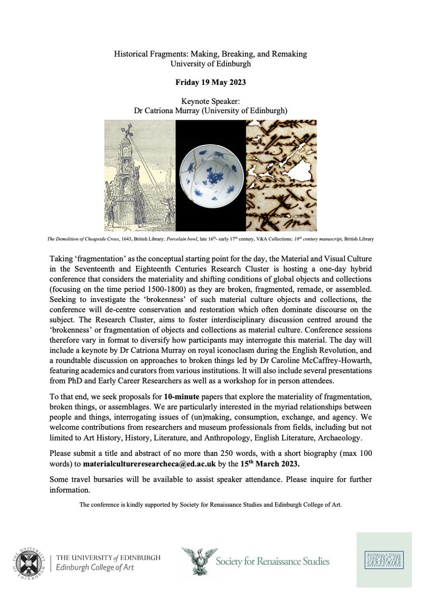 #CFP deadline approaching. Send your abstracts for our #hybrid conference, ‘Historical Fragments: Making, Breaking, and Remaking’, to materialcultureresearcheca@ed.ac.uk by 15 March!