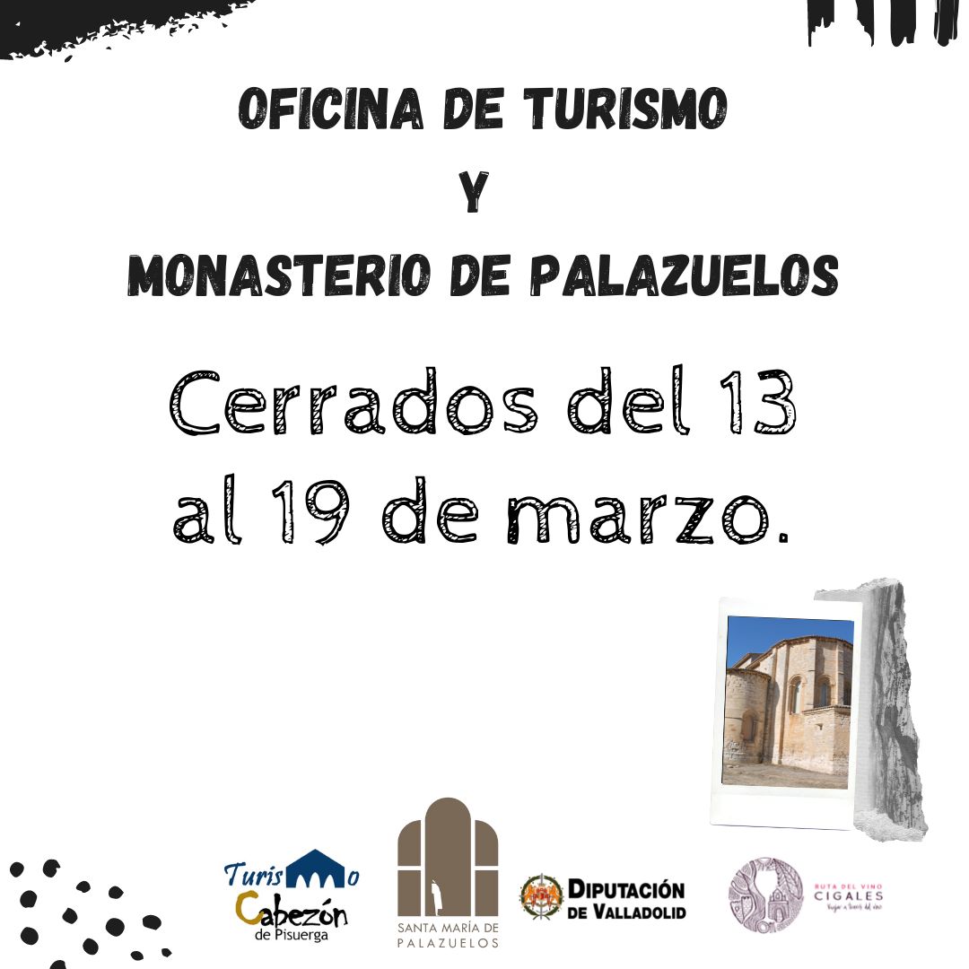 La oficina de turismo y el Monasterio de Palazuelos permanecerán cerrados del 13 al 19 de marzo. <a href="/turvalladolid/">Turismo Valladolid</a> <a href="/RutaVinoCigales/">Ruta del Vino Cigales</a> @CyLesVida