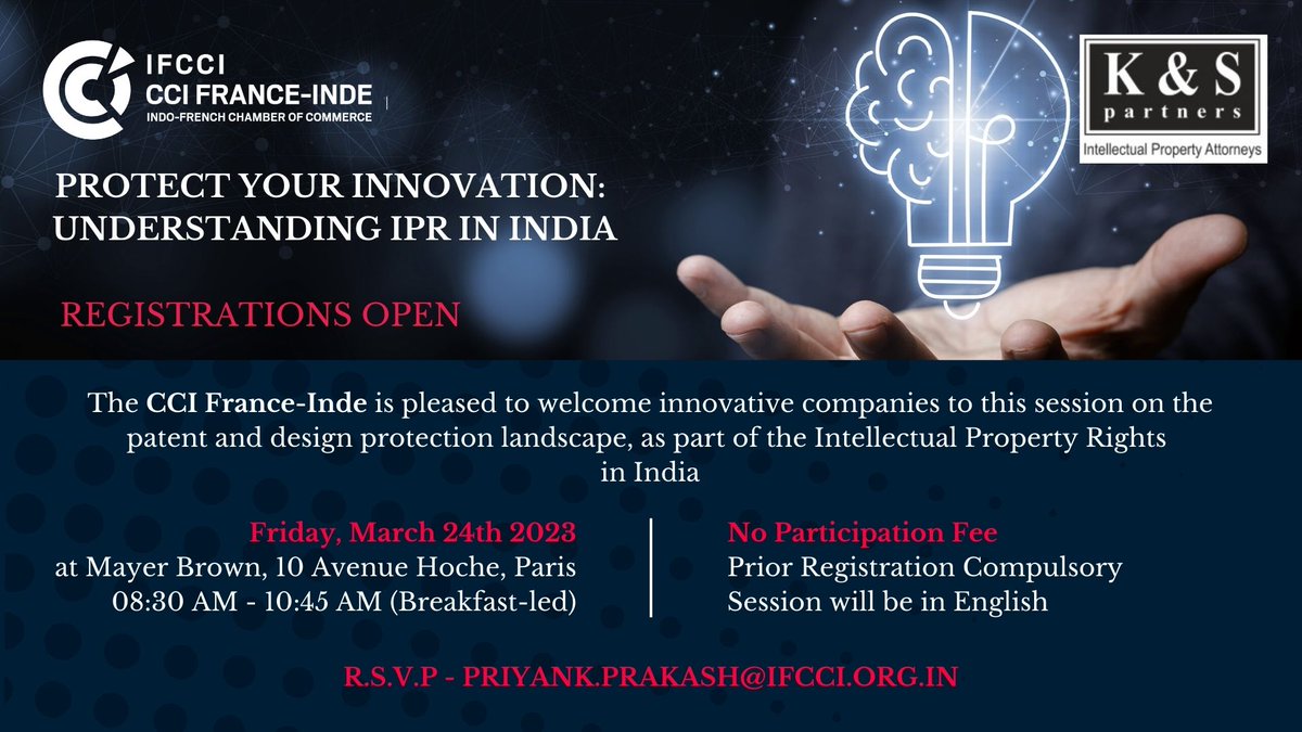 IFCCI1's tweet image. The CCI France-Inde / IFCCI in partnership with K&amp;amp;S Partners is conducting an event in Paris on &apos;Protecting your Innovation: Understanding IPR in India.&apos; This event will focus on the #patent and #designprotection landscape in India.
RSVP at: priyank.prakash@ifcci.org.in
@IFCCI1