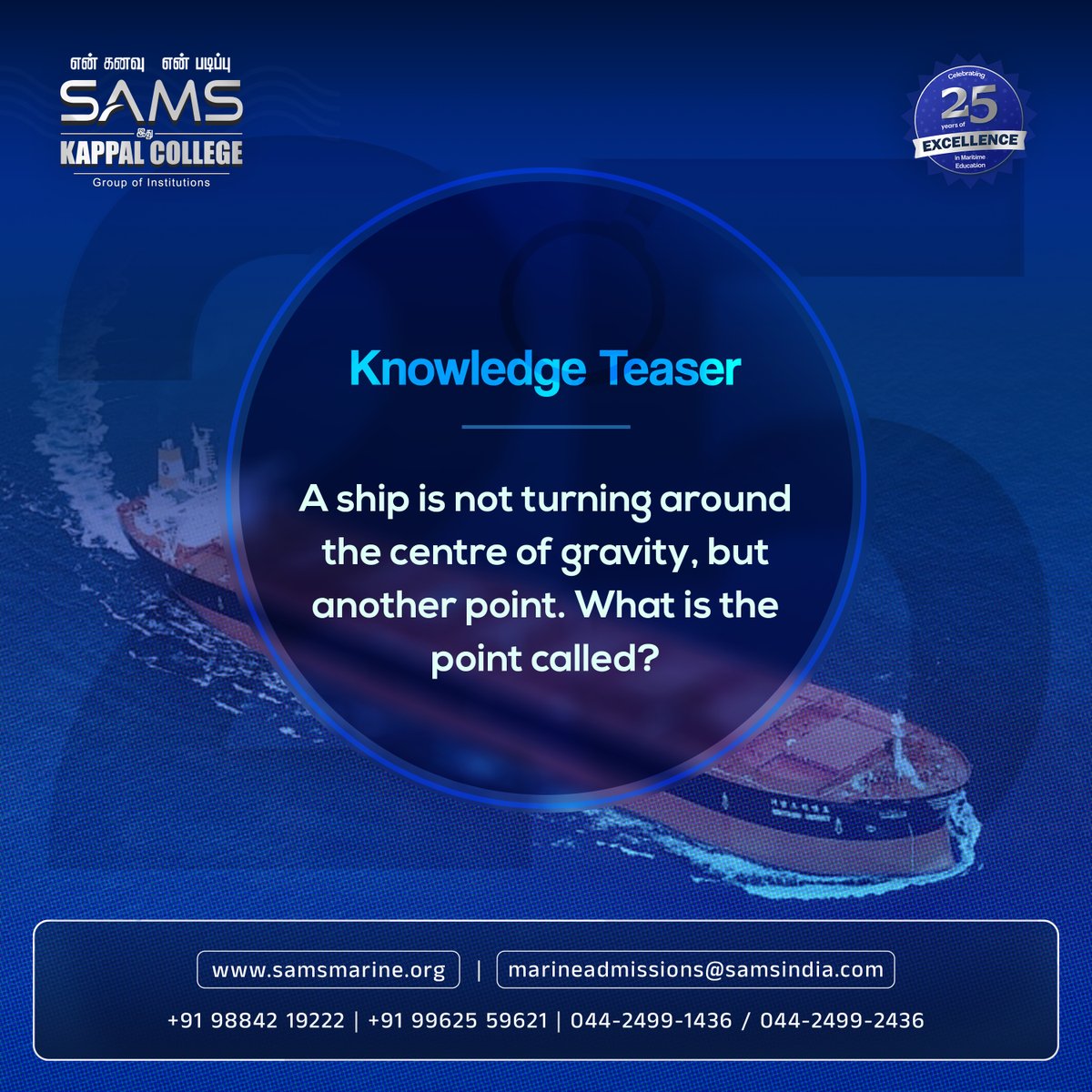 SAMS KAPPAL COLLEGE, CHENNAI (@samskappalsm) on Twitter photo 2023-03-10 11:13:06 Do you know the answer? Comment below.
#sams #samskappalcollege #marinescience #marinelife #marineinstitute #marineengineering #engineer #aquamarine #marine #marineaquarium #education #engineeringlife #engineeringstudent #shipping #cruise #ships #cruiseship #port Do you know the answer? Comment below.
#sams #samskappalcollege #marinescience #marinelife #marineinstitute #marineengineering #engineer #aquamarine #marine #marineaquarium #education #engineeringlife #engineeringstudent #shipping #cruise #ships #cruiseship #port