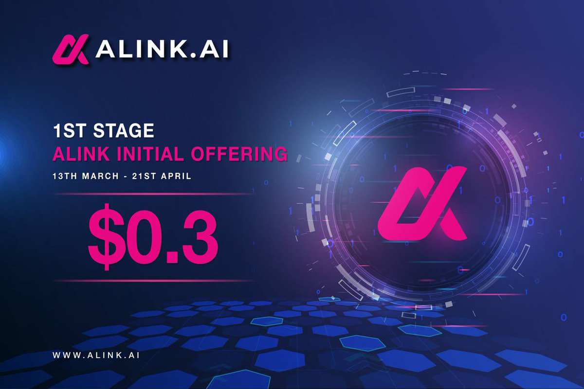 🎉The 1st Stage of #ALINK Initial Offering has started.

🔹Duration: 13th March - 21st April
🔹1st Stage Offering: 4,600,000 ALINK
🔹Token Price: $0.3
🔹Referral Reward: 15%
👉alink.ai

#ICO #AGI #AlinkCHAT #BEP20