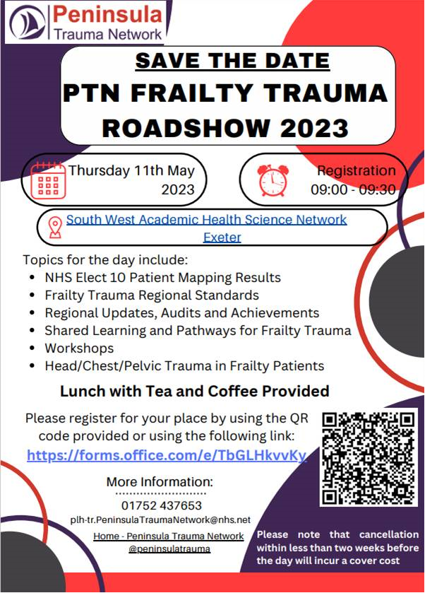 After our successful run in 2022, the network is holding a second #frailtytraumaroadshowday on 11th May 2023! Places are limited so make sure you scan the QR code or click this link to register and secure your place:
forms.office.com/e/TbGLHkvvKy

#peninsulatraumanetwork #frailtytrauma