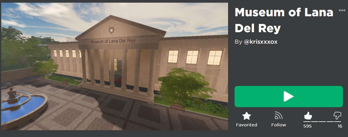19 days ago i published my game "Museum of Lana Del Rey" on ROBLOX and its already got 13k visits. THANK YOU SO MUCH! I only expected it to get like 100 in a month! ANYWAYS keep playing baddies, UPDATE OUT SOON! roblox.com/games/12542787… #ROBLOX #LanaDelRey