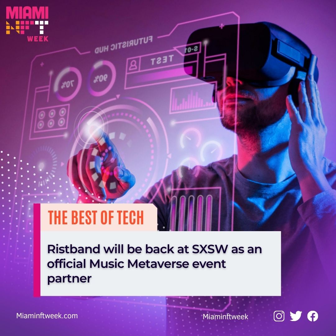 MiamiNFTweek's tweet photo. Exciting news! The Ristband, a metaverse platform has announced its return to the South by Southwest (SXSW) conference and festivals for the second year in a row as the event's official 'Music Metaverse' world. #Ristband #Metaverse #SXSW #MusicMetaverse https://t.co/nG5eXxfG35
