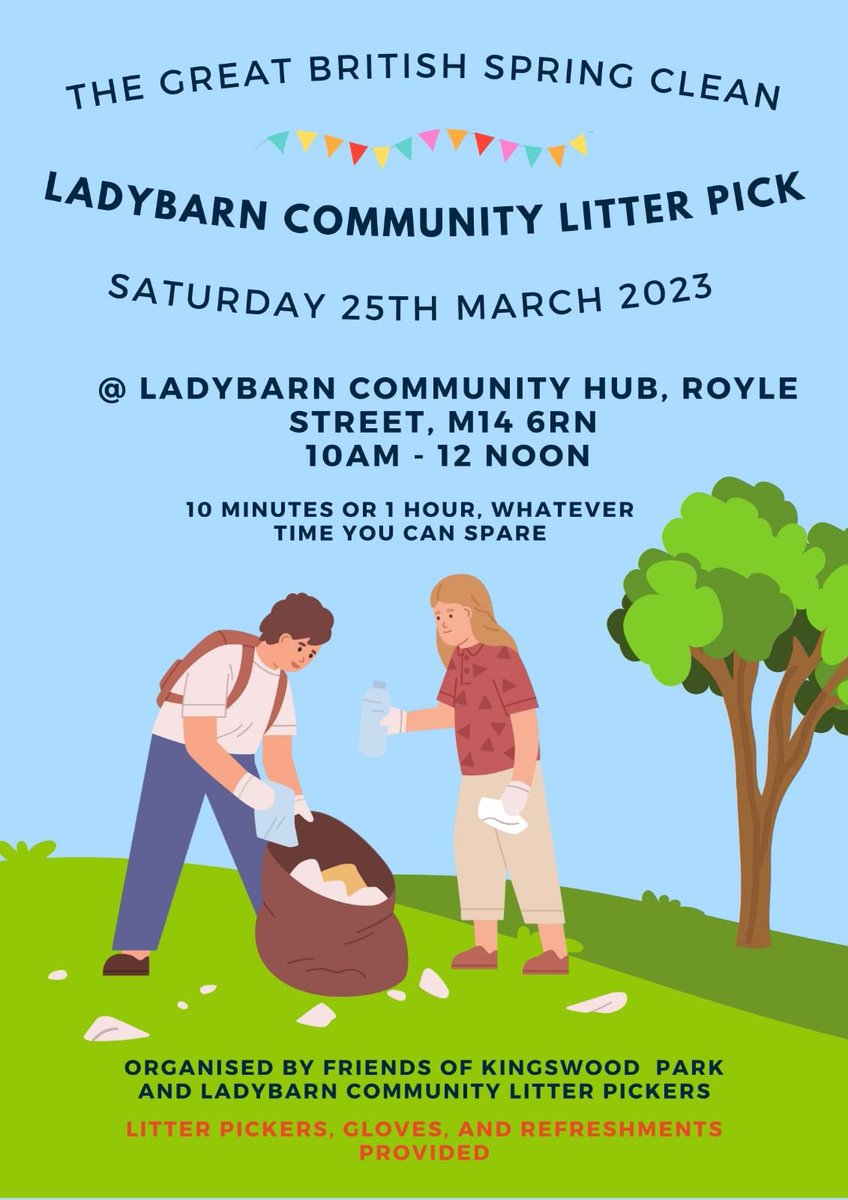 Friends of Kingswood Park and #Ladybarn Community Litter Pickers are joining forces for this event on Saturday 25 March for @KeepBritainTidy #GBSpringClean. Equipment and refreshments provided! Meet at 10am @HubLadybarn ♻️