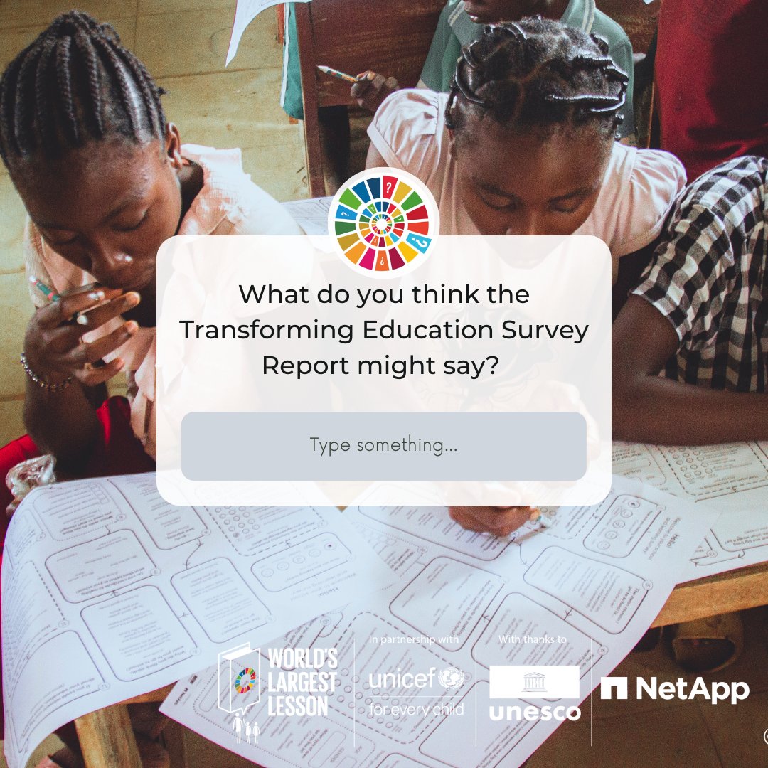 TheWorldsLesson's tweet photo. What do you think the Transforming Education Survey Report might say? leave a comment with what you think 

Keep an eye out next week to know more.
 
@NetApp
@UNICEF
@UNICEFUSA
@UNESCO

#TheWorldsLesson
#StudentVoice
#SDG4 https://t.co/wXWR8qQmtI
