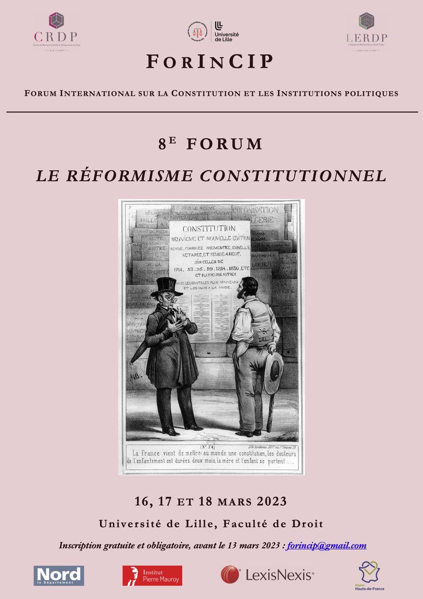 Le Forum international sur la Constitution et les Institutions politiques (ForInCIP) organise, à l'Université de Lille, ces 16, 17 et 18 mars 2023, une réunion scientifique sur le thème : 'Le réformisme constitutionnel'. Direction : @JPhDerosier constitutiondecodee.fr/recherches/for…