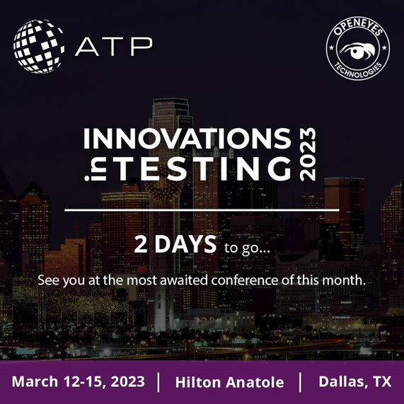 OpenEyesTech's tweet image. Only 2 Days to go!

Let&apos;s learn together at &quot;Innovation In Testing2023.&quot;

We eagerly await to meet with you at @ATPConf
 in Dallas starting overmorrow. 

#ATPconference #InnovationsInTesting #ATPconf #OpenEyesTech