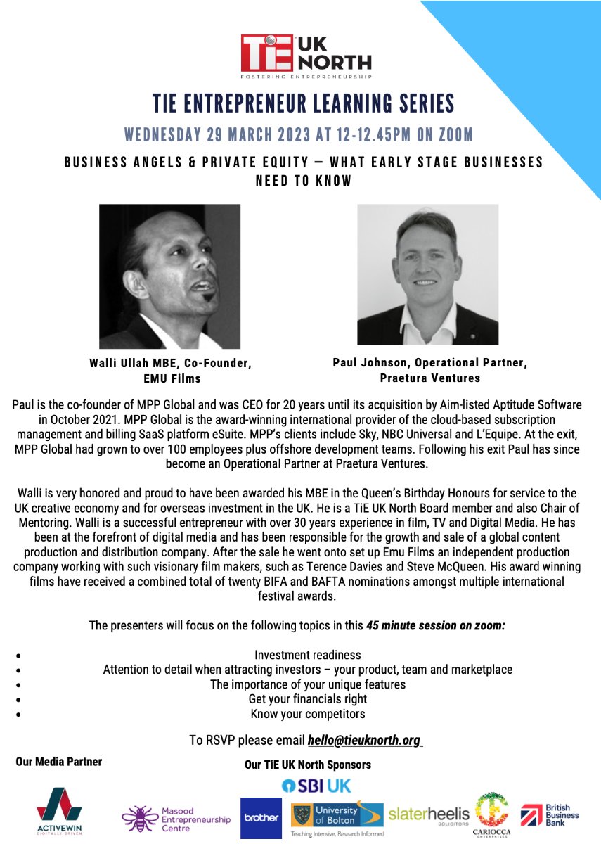 The next in our 'TiE Entrepreneur Learning Series' is entitled 'Business Angels and Private Equity,what early stage businesses need to know' with Emu Films co-founder Walli Ullah MBE and <a href="/praetura_ven/">Praetura Ventures •</a> Operational Partner Paul Johnson. Please email hello@tieuknorth.org
