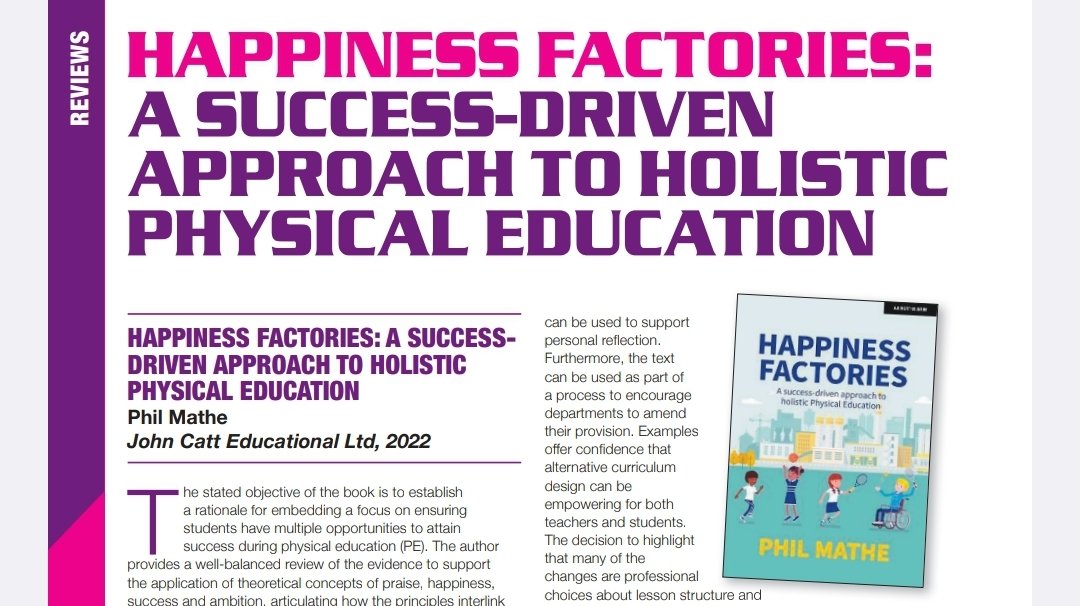 Thanks to @EdDCarline and @afPE_PE for the wonderful review in the spring edition of #PEMatters

It always means so much when #PE people take the time to engage and say such nice things.

#happinessfactories available now on @AmazonUK and from @JohnCattEd