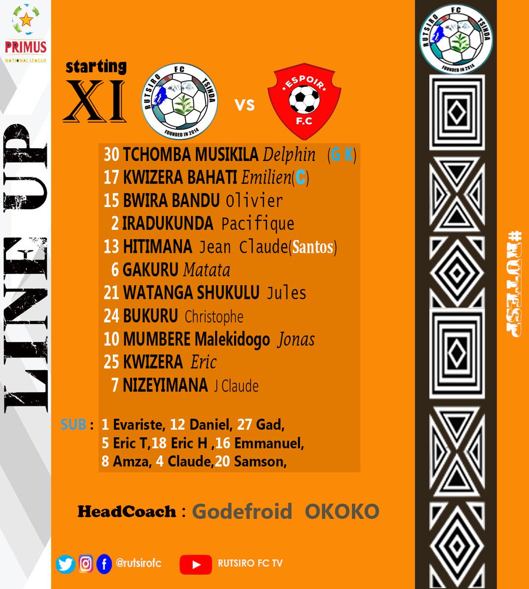rutsirofc's tweet photo. 🟠⚫️🟠STARTING XI 🟠⚫️🟠
RUTSIRO FC vs ESPOIR FC
⏰15H00’
🗓10/03/2023
🏟UMUGANDA Stadium
#RUTESP
#Gahundanugutsinda
#RutsiroFcTSINDA
#TuriRutsiro https://t.co/sKBCwe3aRl