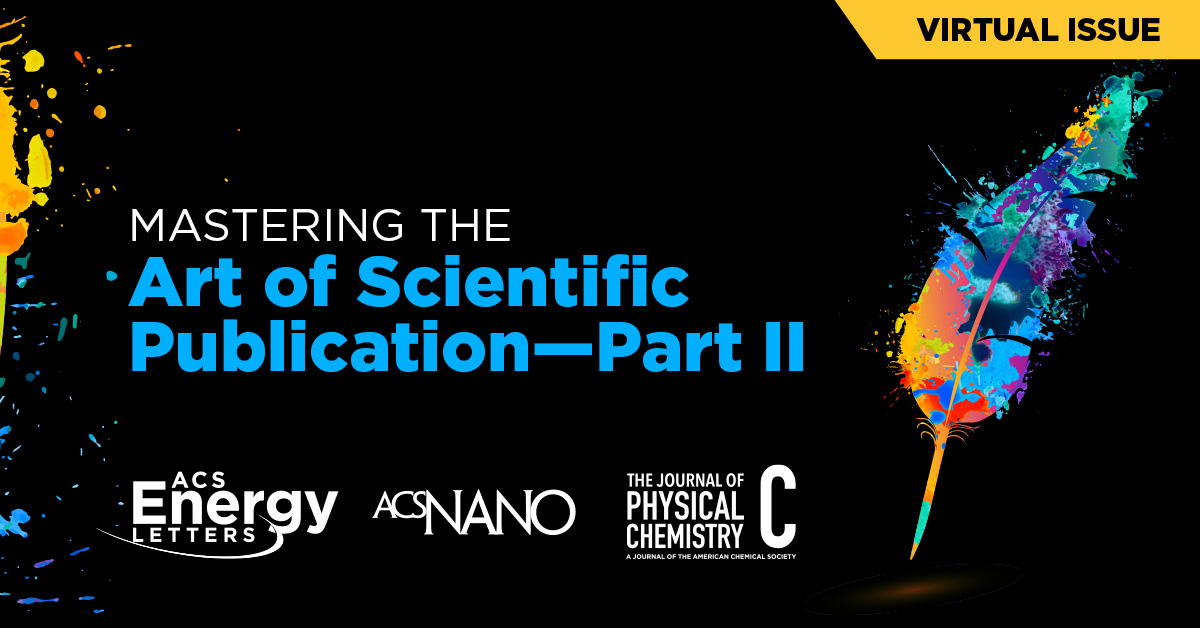 Out Now: ✨ Mastering the Art of Scientific Publication—Part II ✨ in collaboration with <a href="/ACSEnergyLett/">ACSEnergyLett</a> and <a href="/JPhysChem/">The Journal of Physical Chemistry</a> 📝🔬💡 Read the Virtual Issue today! 👉 go.acs.org/48F