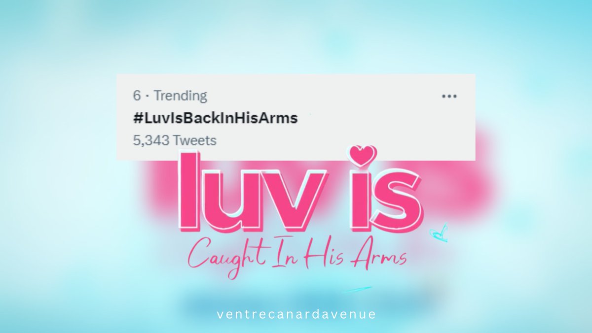 We are currently trending top 6 on Twitter! Maraming maraming salamat sa inyong walang sawang pagtutok at pagsubaybay sa Luv Is: Caught In His Arms mula umpisa hanggang sa huli 💛

#LuvIsCaughtInHisArms
#LuvIsBackInHisArms