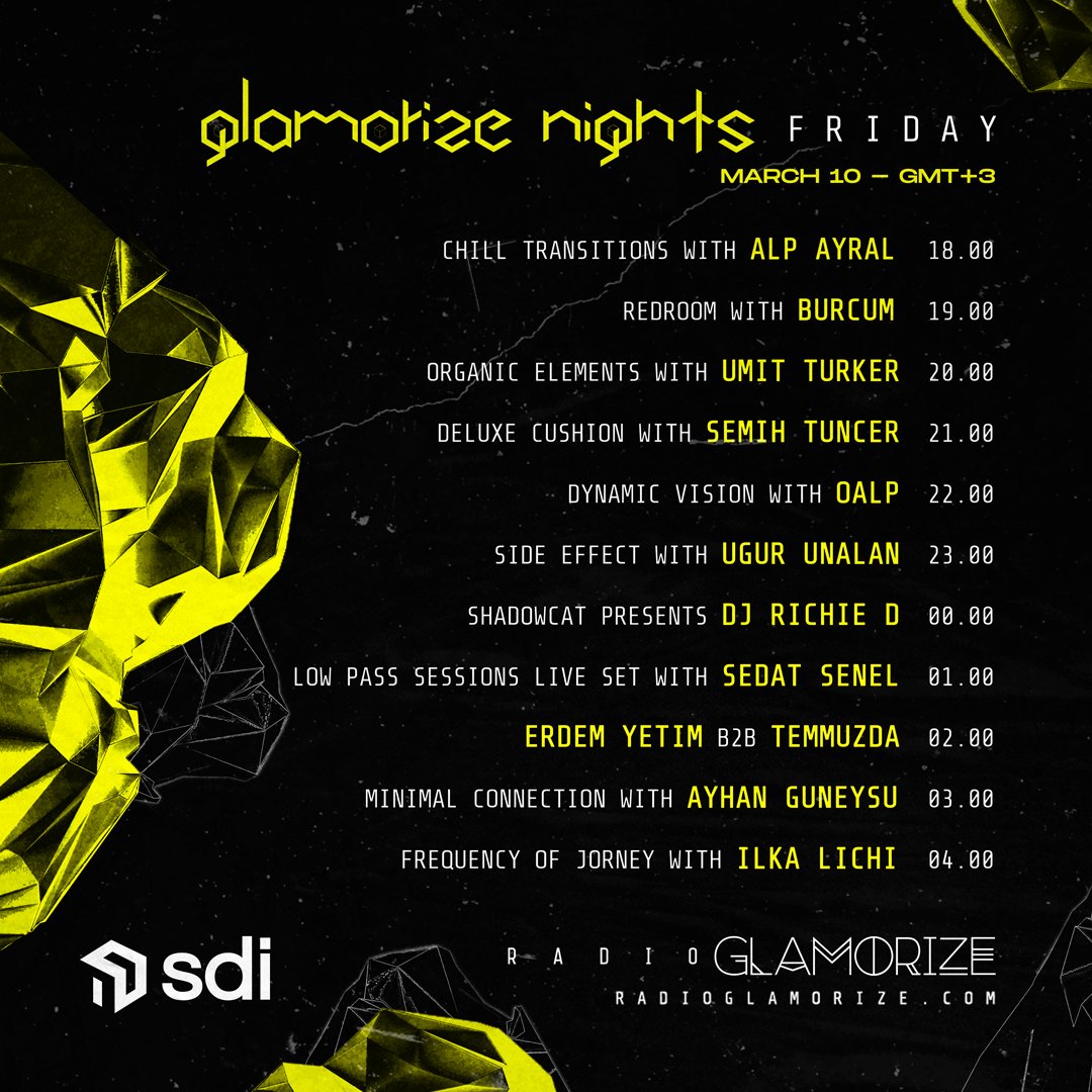 Alp Ayral, Burcum, Umit Turker, Semih Tuncer, OALP, Ugur Unalan, DJ Richie D, Sedat Senel , Erdem Yetim &amp; Temmuzda, Ayhan Guneysu and Ilka Lichi will be the guests of radioglamorize.com with their DJ-Set performances on 10 March at Glamorize Nights.
