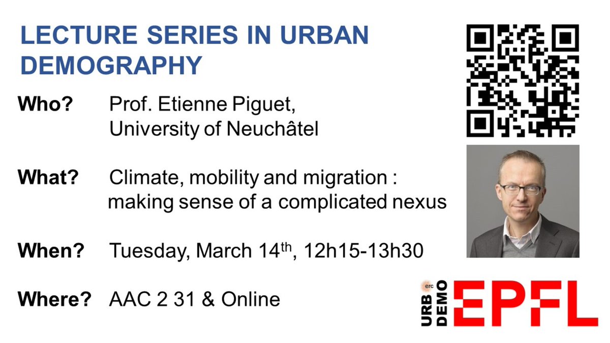 🚨Lecture Series in Urban Demography
 
The Urban Demography Lab <a href="/EPFL_en/">EPFL</a> has the pleasure to invite you to the lecture by <a href="/EtiennePiguet/">Etienne Piguet</a> <a href="/UniNeuchatel/">Université Neuchâtel</a> on  “Climate, mobility and migration : making sense of a complicated nexus”

<a href="/EAPS_pop/">EAPS</a> #Demography #PopTwitter