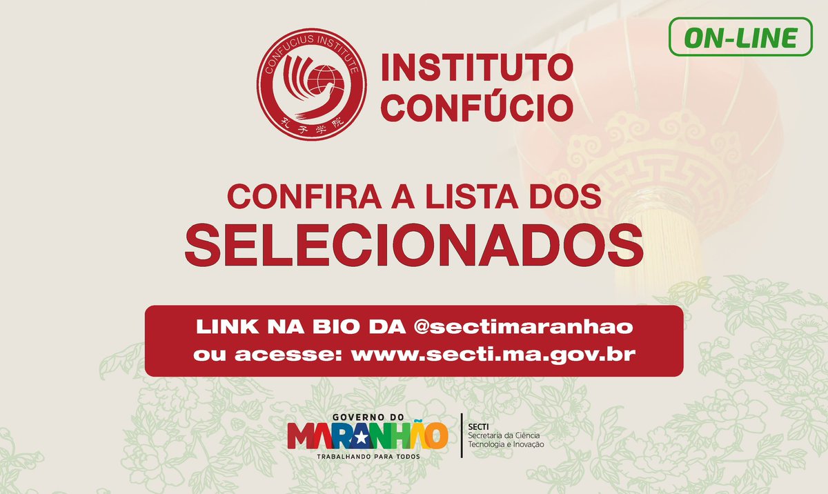 SectiMaranhao's tweet photo. Confira a lista dos selecionados para aulas gratuitas de Mandarim. 
Os selecionados deverão enviar e-mail para confucioma@gmail.com com RG/CPF, comprovante de matrícula ou conclusão do Ensino Médio e comprovante de residência no prazo de até 48hrs após a divulgação do resultado. https://t.co/G1qMp1pZk7