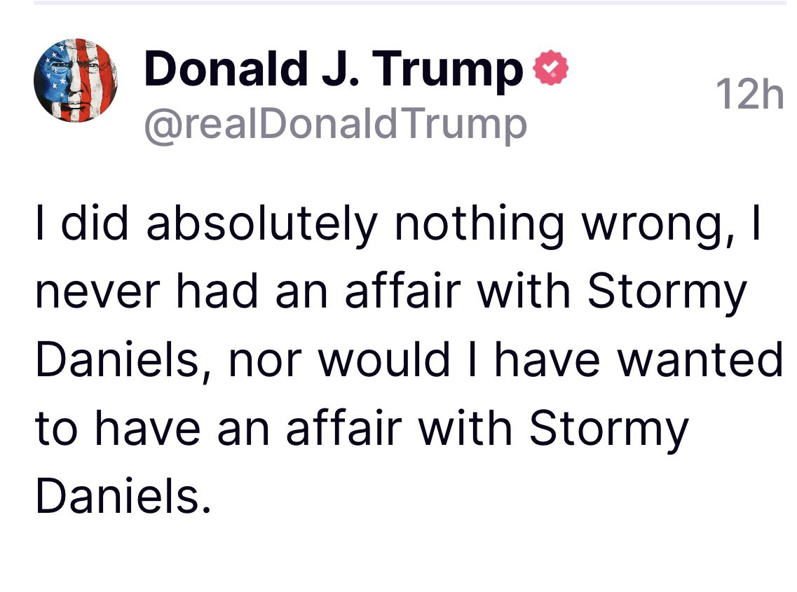 58bugeye's tweet image. DA Alvin Bragg
“Why did you pay Stormy Daniels $130,000?

Trump
“I would never have wanted an affair with Stormy Daniels”

Bragg
“No one asked if you wanted an affair, why did you pay her?

Trump:
“I did nothing wrong, it’s a witch hunt”

Bragg
A jury will make that determination