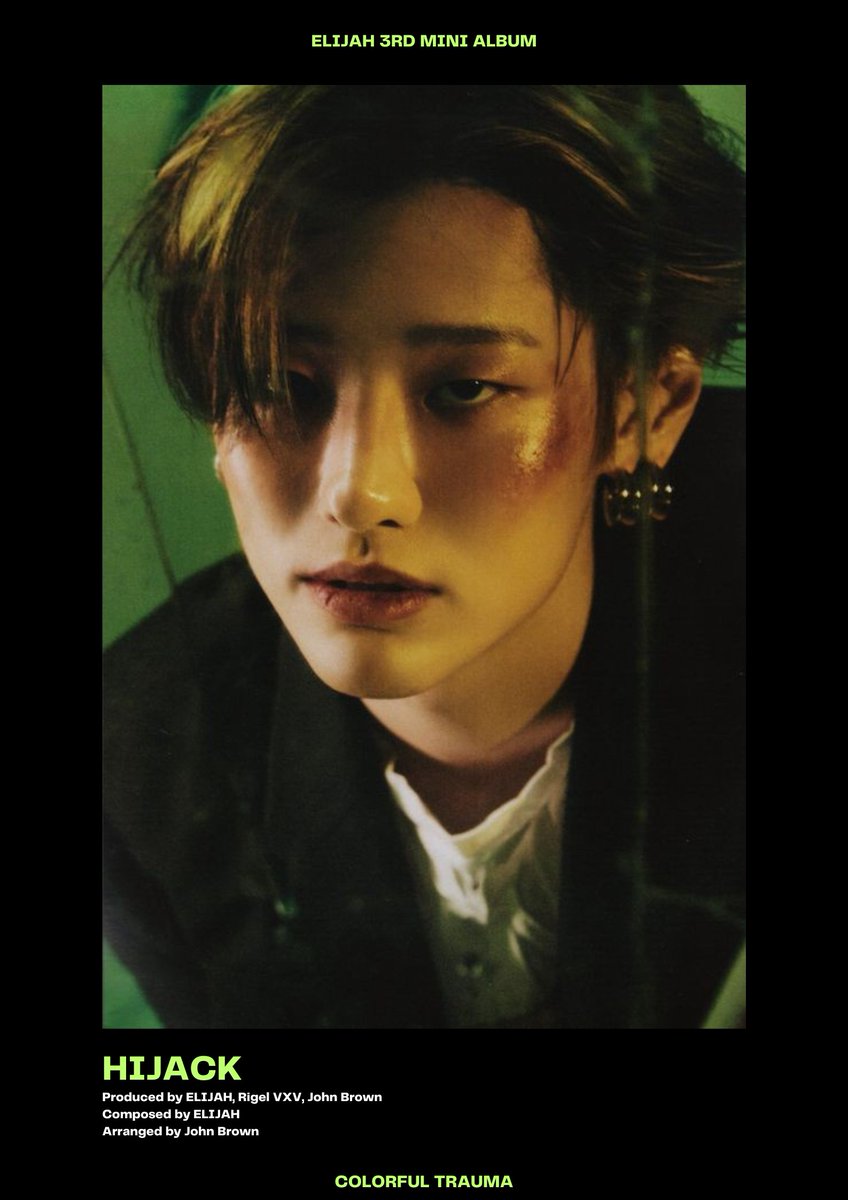 elijahpark_KNQ's tweet photo. ELIJAH (에라이자)
3rd MINI ALBUM
"COLORFUL TRAUMA."
TRACK 1: HIJACK (Co-produced by @RigelKim_)
#ELIJAH #에라이자 #COLORFULTRAUMA🎨 https://t.co/KTVUTaXeJc