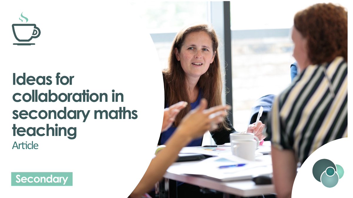 NCETM's tweet photo. Secondary maths teachers – this short read picks out our top 10 ideas and resources for collaboration. Find out how to plan and evaluate great lessons for your students https://t.co/EdH00vFMo6 https://t.co/GpYFJGLbVW