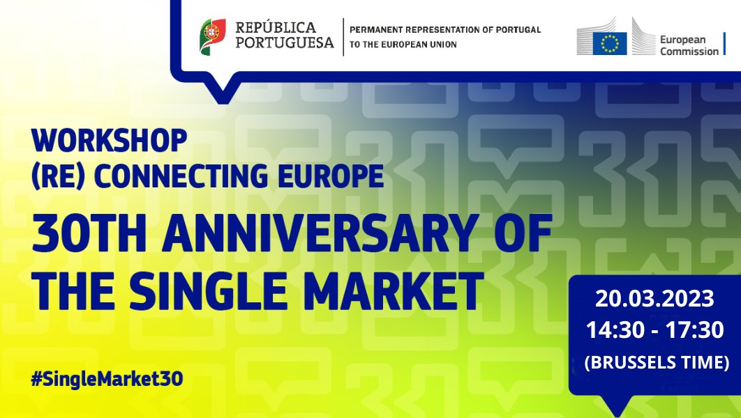 RPPortugalUE's tweet photo. #SingleMarktet30 | On 20th March, join us in our “Re-Connecting Europe” workshop.  An event to celebrate the 30 anniversary of the #SingleMarket organised by @RPPortugalUE in cooperation with the @EU_Commission. 
Join and check our programme here👇 
https://t.co/I6aJtqrWyV https://t.co/2K5ACYSKQB