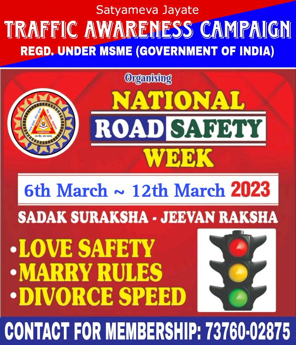TacforIndia's tweet photo. Traffic Awareness Campaign 
Organising
National Road Safety Week
6th March ~ 12th March, 2023
SADAK SURKSHA - JEEVAN RAKSHA
• LOVE SAFETY
• MARRY RULES
• DIVORCE SPEED
#TrafficAwarenessCampaign https://t.co/e8joclaO7i