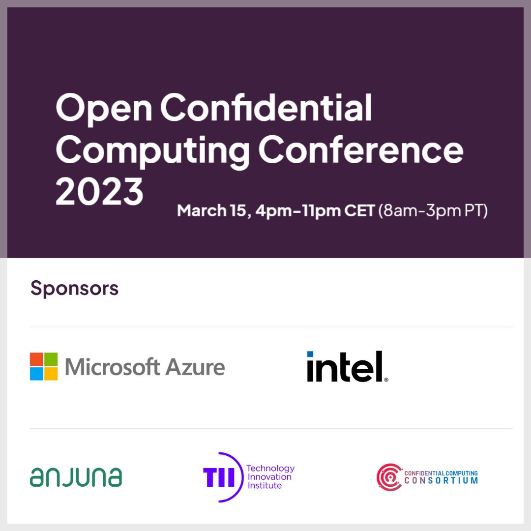 The Confidential Computing Consortium is a proud sponsor of OC3 2023. Join us on March 15th as we bring together 1200+ of the best and brightest in confidential computing.

Register now for free: hubs.la/Q01Gg2sH0
#confidentialcomputing #OC3 <a href="/EdgelessSystems/">Edgeless Systems</a>