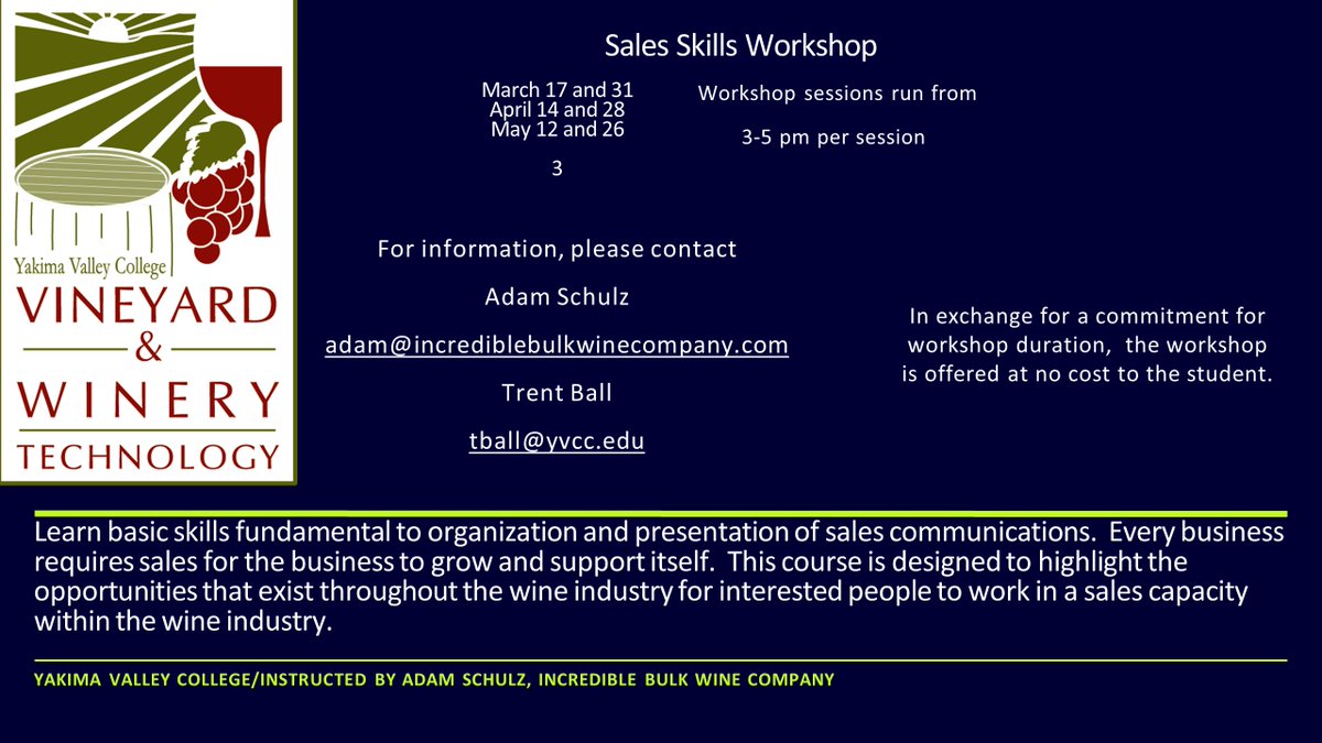Looking to improve your sales skills? Sign up for Yakima Valley College's Sales Skills Workshop! Learn basic skills fundamental to organization and presentation of sales communications.  Email Adam or Trent today to sign up!