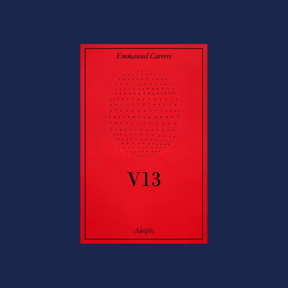 «Fra il momento in cui entreremo in quell'aula di tribunale e quello in cui ne usciremo, qualcosa in noi tutti sarà cambiato. Non sappiamo che cosa aspettarci, non sappiamo che cosa succederà. Coraggio».

"V13", il nuovo libro di Emmanuel Carrère. 
In libreria dal 14 marzo.