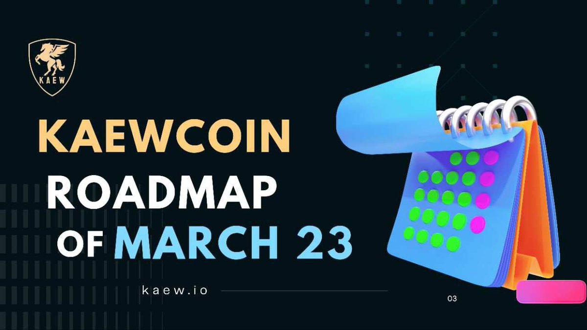 KawCoin Roadmap of March 2023 🔥

Time LINE Of KaewCoin --

1) Add trust wallet logo
2)  Staking platform launch
3) App launch
4)  Payment gateway launch
5) Debit card launch
6)  $5M Market Cap
7)  15,000 holders
8)  Community size target 30K – 50K

#KAEWCOIN  #Trustwallet