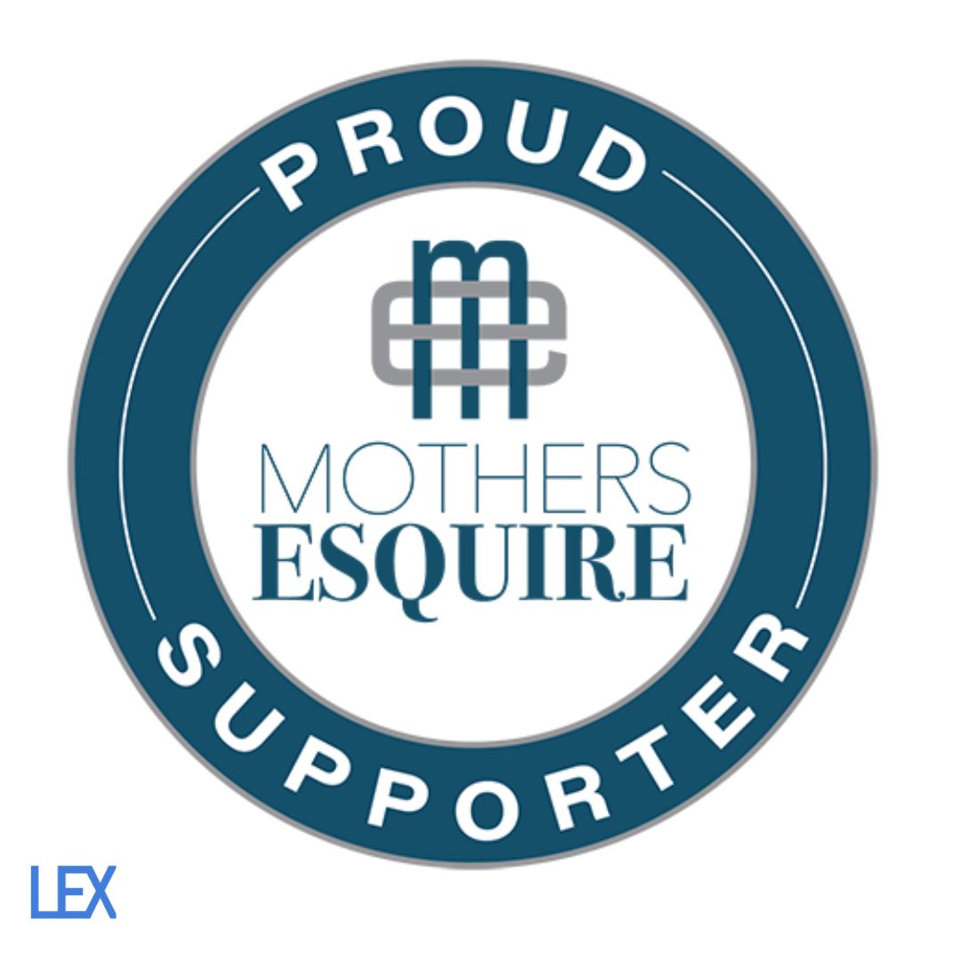 We are proud to support mom lawyers and equity in the legal profession. <a href="/MothersEsquire/">MothersEsquire®</a> provides a support system for new and veteran lawyer moms. You can join LEX in providing strong support for lawyer moms by donating here: mothersesquire.com #WomenInLaw #GenderEquity