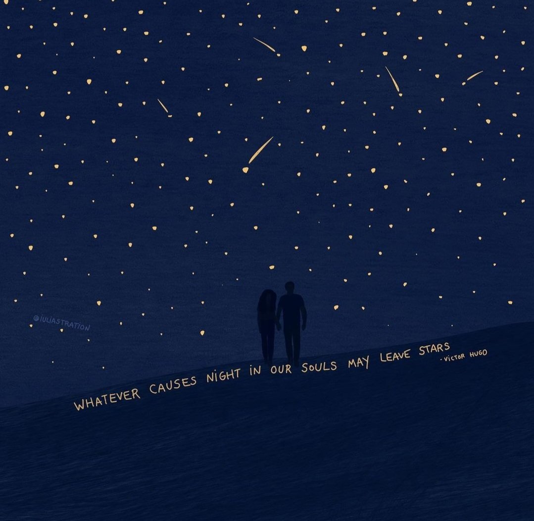 "Ruhumuzu geceye çeviren her şey ardında mutlaka birkaç yıldız bırakacaktır." 

Victor Hugo
By iuliastration