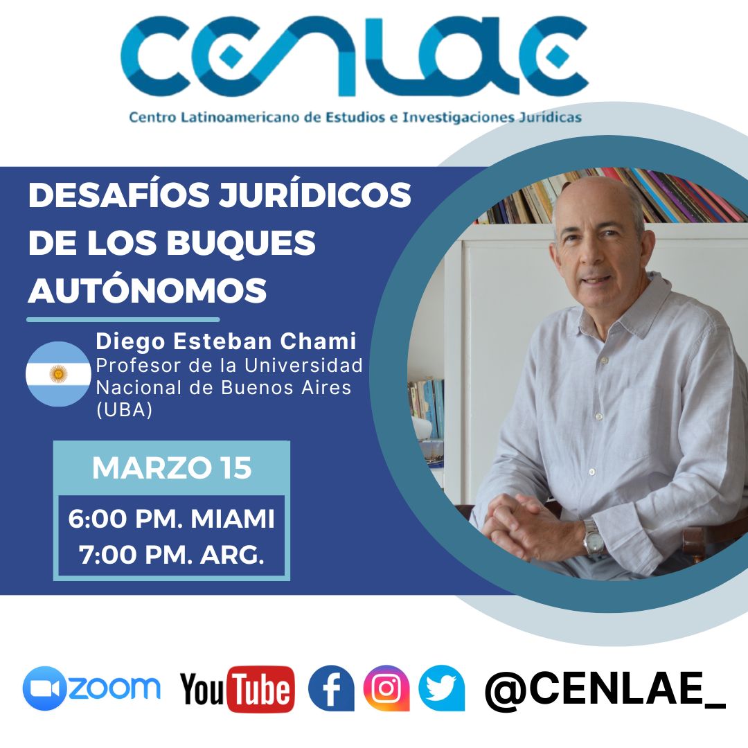 La tercera charla del ciclo "Derecho Marítimo y nuevas tecnologías" se titula "Desafíos jurídicos de los buques autónomos", dictada por el profesor Diego Esteban Chami.
Miércoles 15 de marzo, 6 pm Miami.