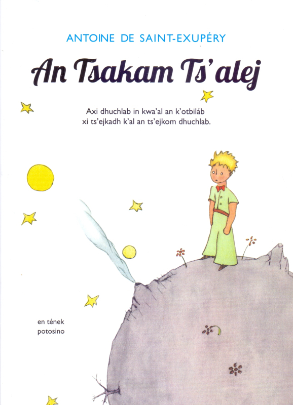 LenguasWeb's tweet photo. An Tsakam Ts'alej, la traducción de El Principito a la lengua Tének de San Luis Potosí se suma al número de lenguas en las que ahora se puede localizar este hermoso libro. La obra se ha traducido a más de 500 lenguas de todo el mundo entre ellas lenguas indígenas Mexicanas... https://t.co/w1YWtTYaEc